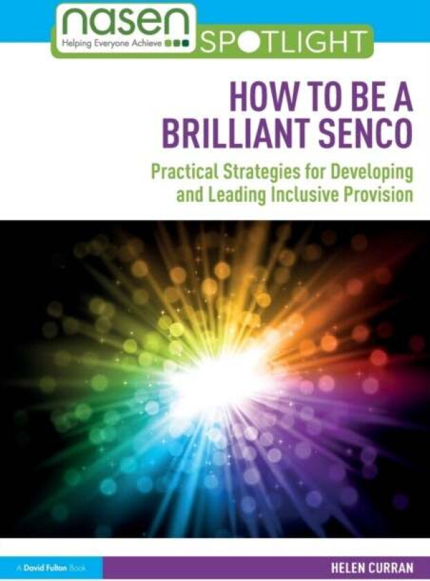 How to Be a Brilliant SENCO av Helen (Bath Spa University UK) Curran