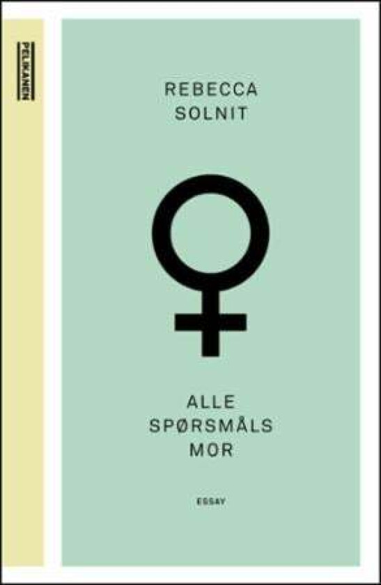 Alle spørsmåls mor av Rebecca Solnit