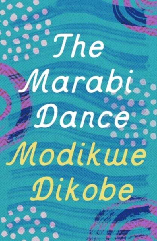 The Marabi Dance av Modikwe Dikobe