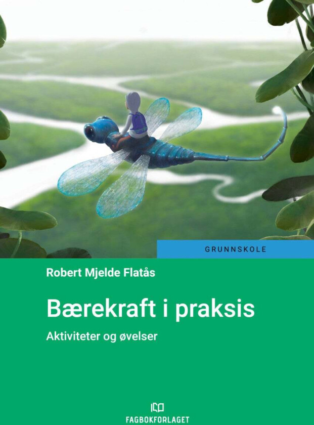 Bærekraft i praksis av Robert Mjelde Flatås