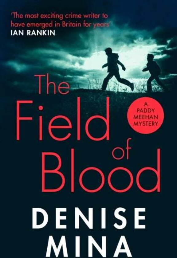 The Field of Blood av Denise Mina