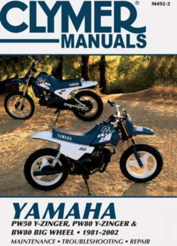 Yamaha PW50/80 Y-Zinger & BW80 Big Wheel Motorcycle (1981-2002) Clymer Repair Manual av Haynes Publishing