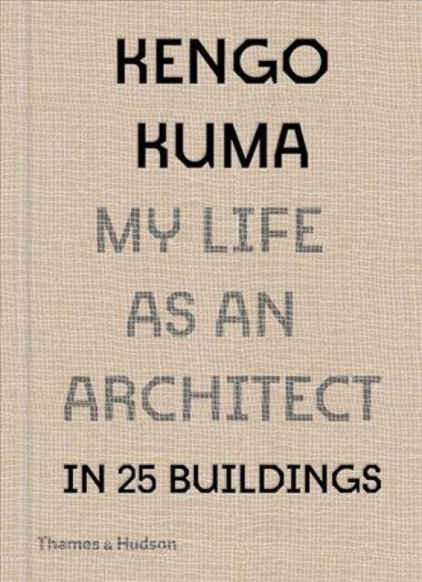 Kengo Kuma: My Life as an Architect in Tokyo av Kengo Kuma