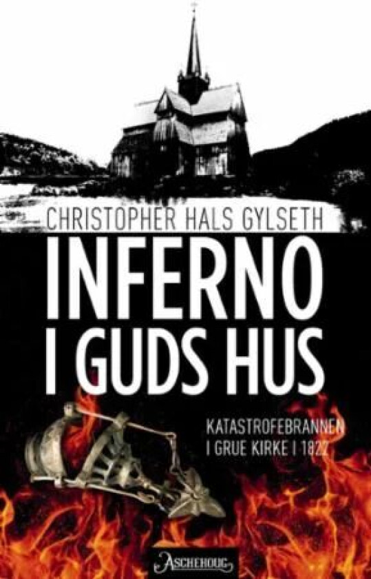 Inferno i Guds hus av Christopher Hals Gylseth