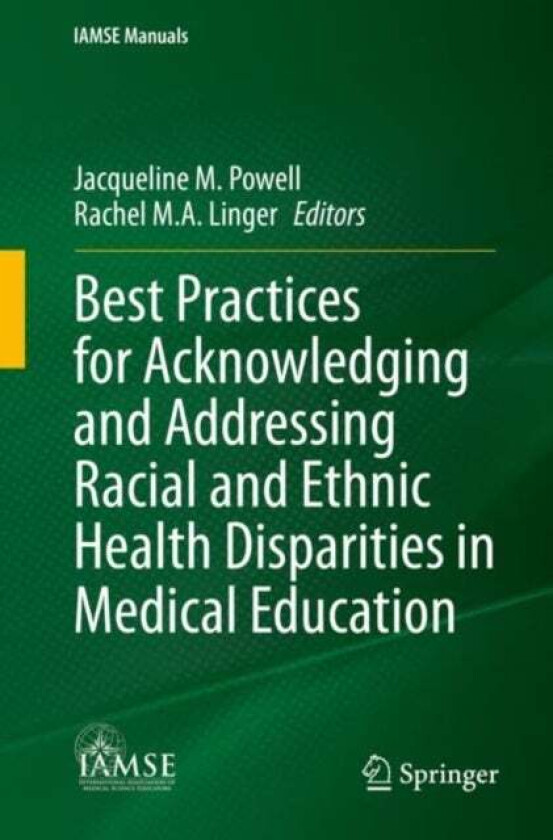 Best Practices for Acknowledging and Addressing Racial and Ethnic Health Disparities in Medical Educ