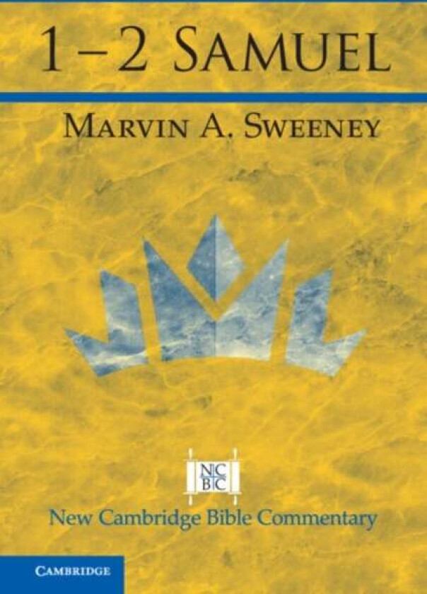 1 - 2 Samuel av Marvin A. (Claremont School of Theology California) Sweeney