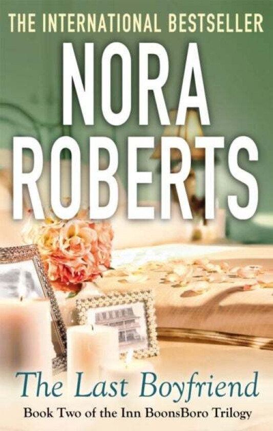 The Last Boyfriend av Nora Roberts