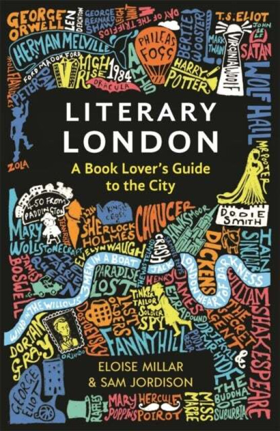 Literary London av Eloise Millar, Sam Jordison