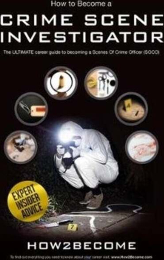 How to Become a Crime Scene Investigator av How2Become