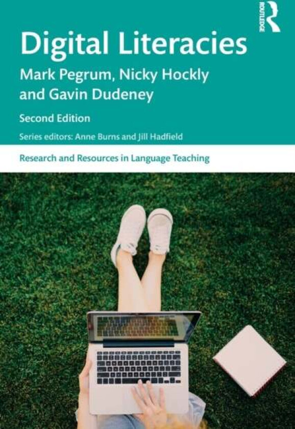 Digital Literacies av Mark Pegrum, Nicky Hockly, Gavin Dudeney