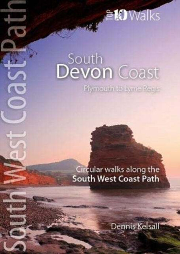 South Devon Coast - Plymouth to Lyme Regis av Dennis Kelsall