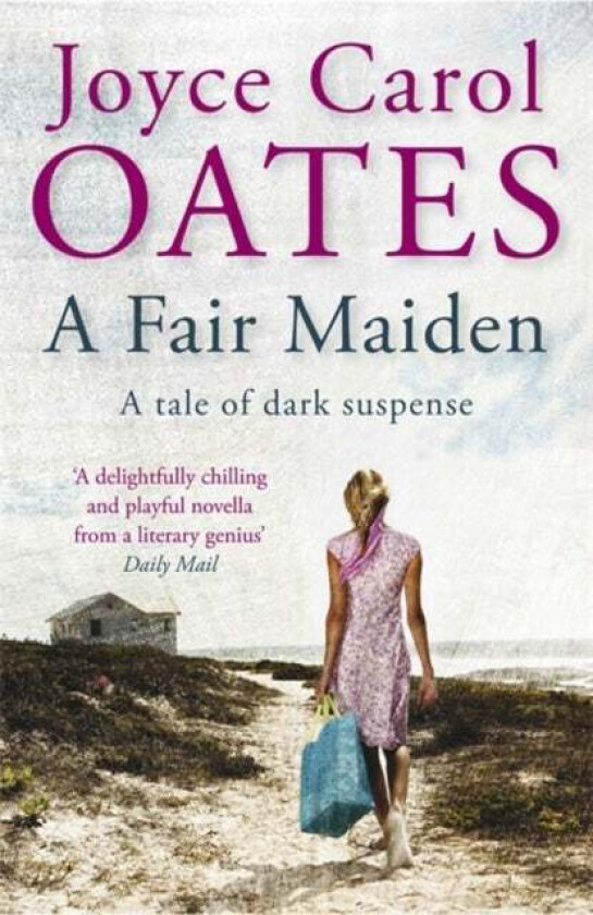 A Fair Maiden av Joyce Carol Oates