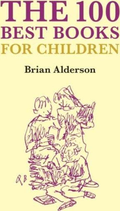 The 100 Best Books Children's Books av Brian Alderson