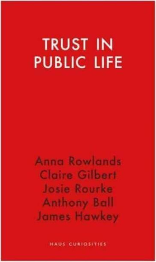 Trust in Public Life av Claire Gilbert