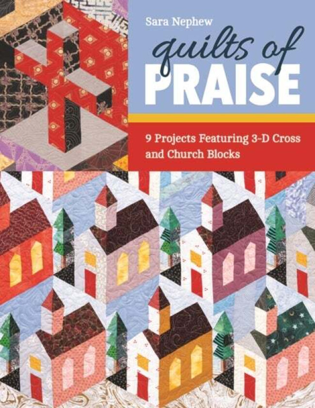 Quilts of Praise av Sara Nephew