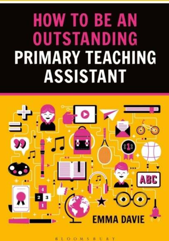 How to be an Outstanding Primary Teaching Assistant av Emma Davie
