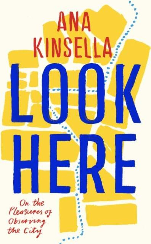 Look Here av Ana Kinsella