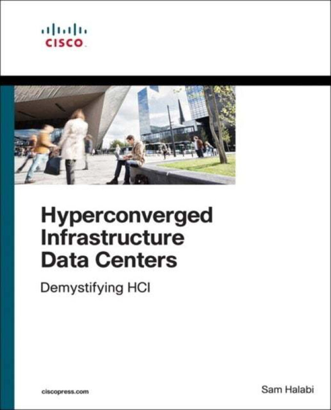 Hyperconverged Infrastructure Data Centers av Sam Halabi