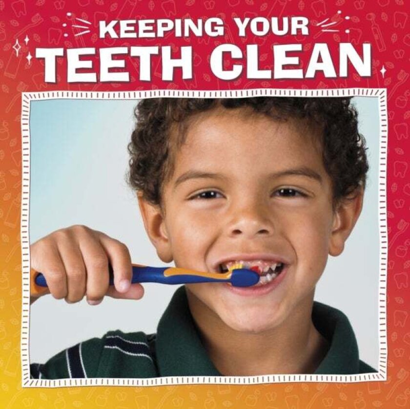 Keeping Your Teeth Clean av Nicole A. Mansfield