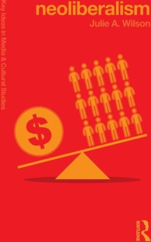Neoliberalism av Julie (University of West England UK) Wilson