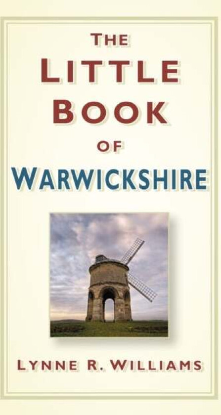 The Little Book of Warwickshire av Lynne Williams
