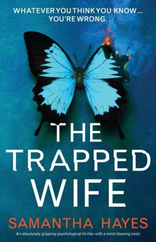 The Trapped Wife av Samantha Hayes