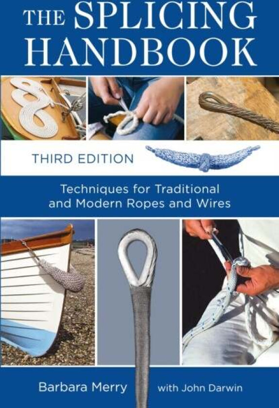 The Splicing Handbook av Barbara Merry, John Darwin