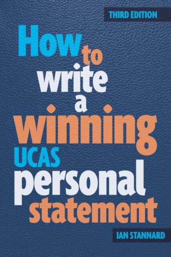 How to Write a Winning UCAS Personal Statement av Ian Stannard
