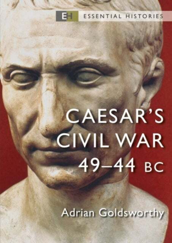 Caesar's Civil War av Adrian Goldsworthy