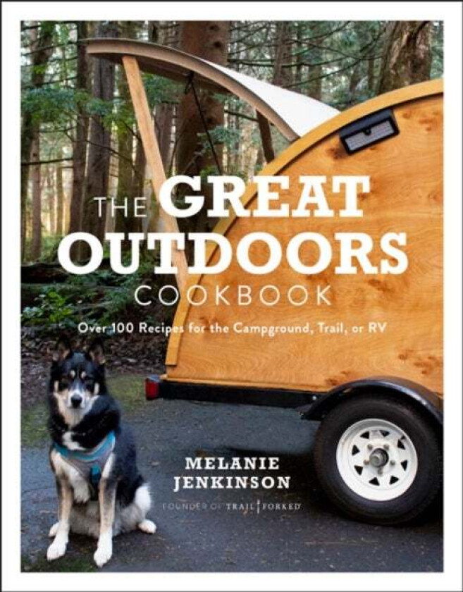 The Great Outdoors Cookbook av Melanie Jenkinson