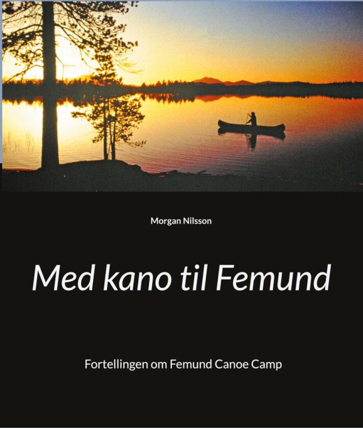 Med kano til Femund av Morgan Nilsson
