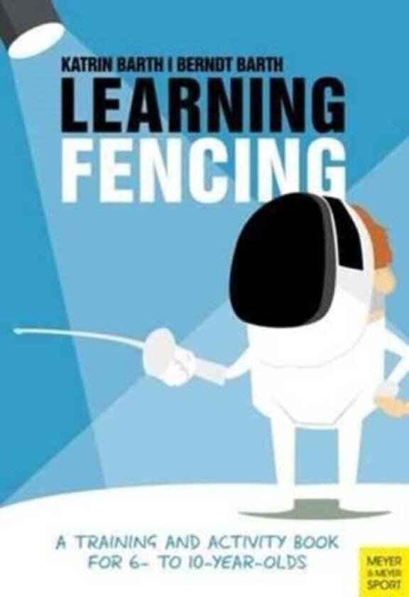 Learning Fencing av Katrin Barth