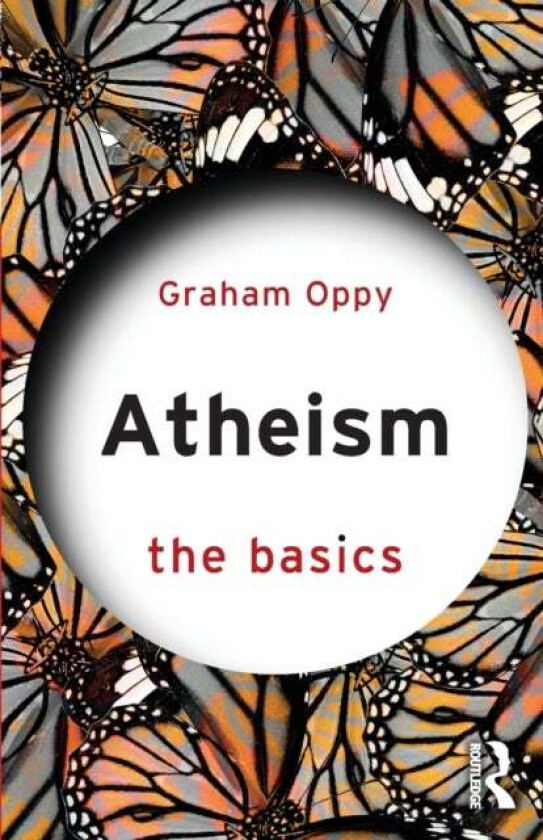 Atheism: The Basics av Graham Oppy