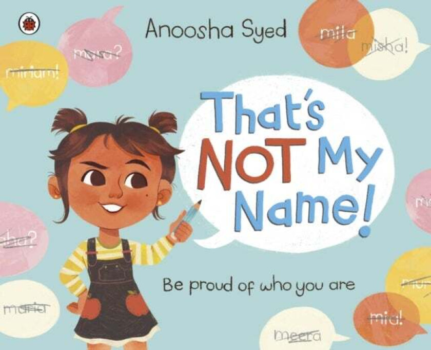 That's Not My Name! av Anoosha Syed