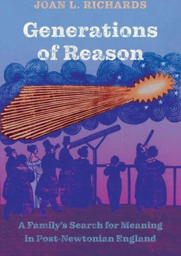 Generations of Reason av Joan L. Richards