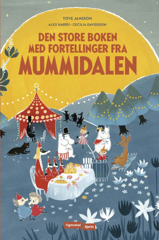 Den store boken med fortellinger fra Mummidalen av Cecilia Davidsson, Alex Haridi