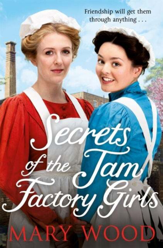 Secrets of the Jam Factory Girls av Mary Wood