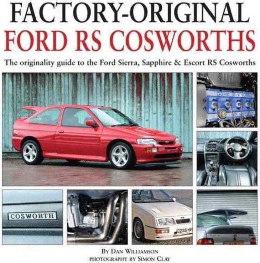 Factory-Original Ford RS Cosworth av Dan Williamson
