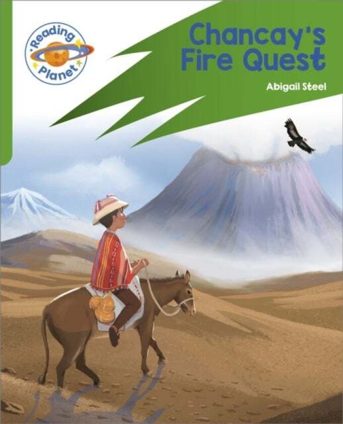 Reading Planet: Rocket Phonics ¿ Target Practice - Chancay's Fire Quest - Green av Abigail Steel