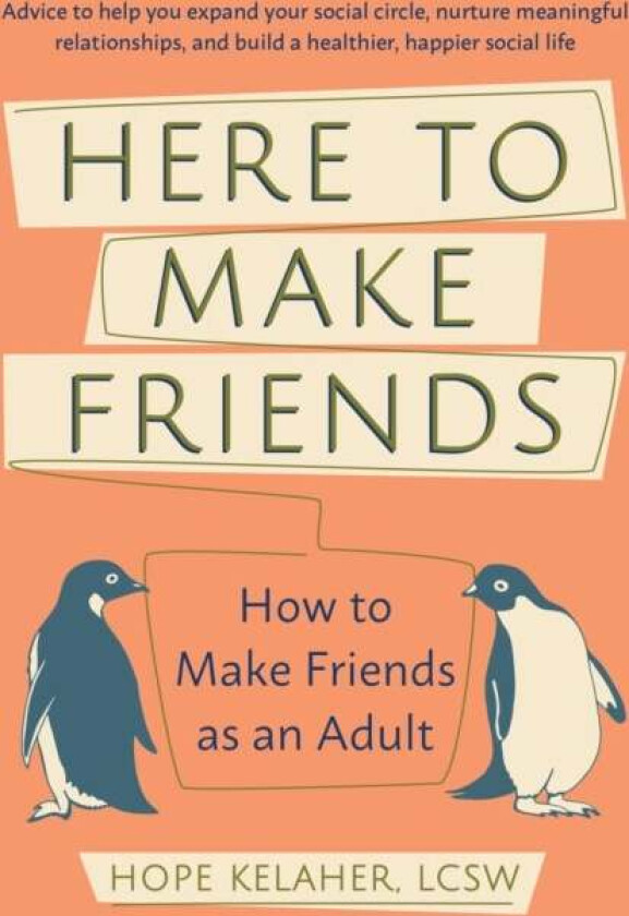 Here To Make Friends av Hope Kelaher