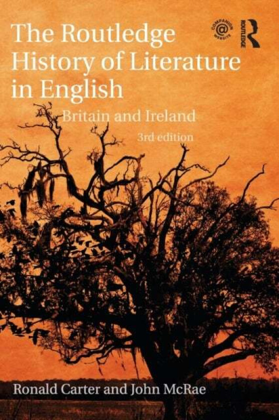 The Routledge History of Literature in English av Ronald Carter, John McRae