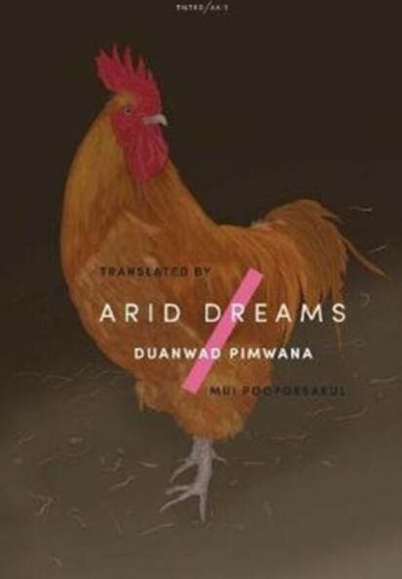 Arid Dreams av Duanwad Pimwana