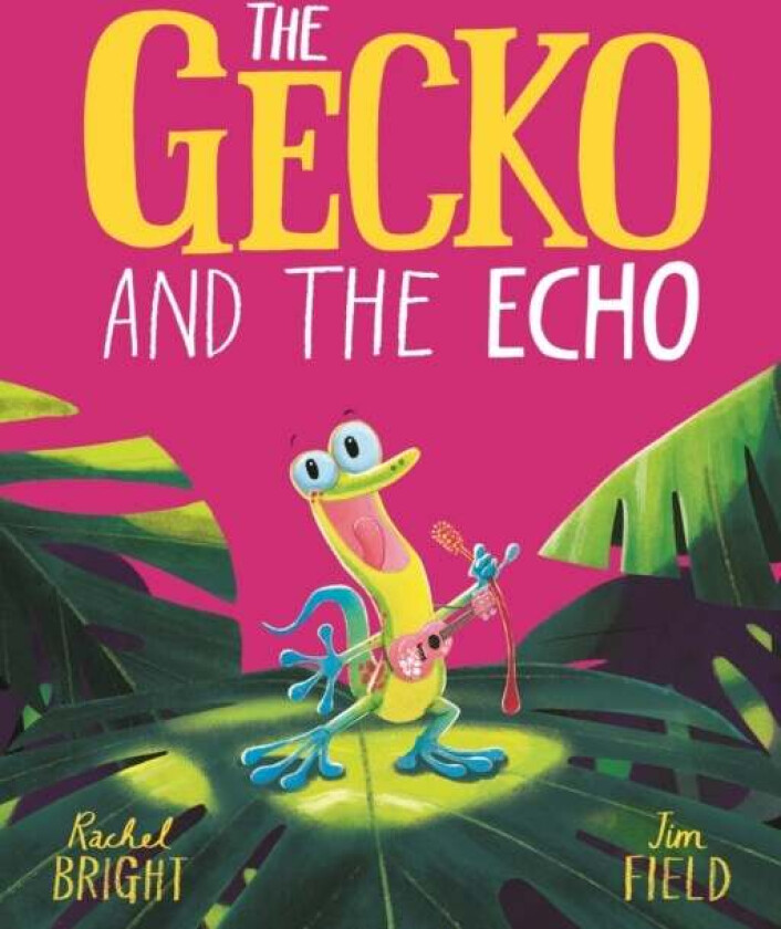 The Gecko and the Echo av Rachel Bright