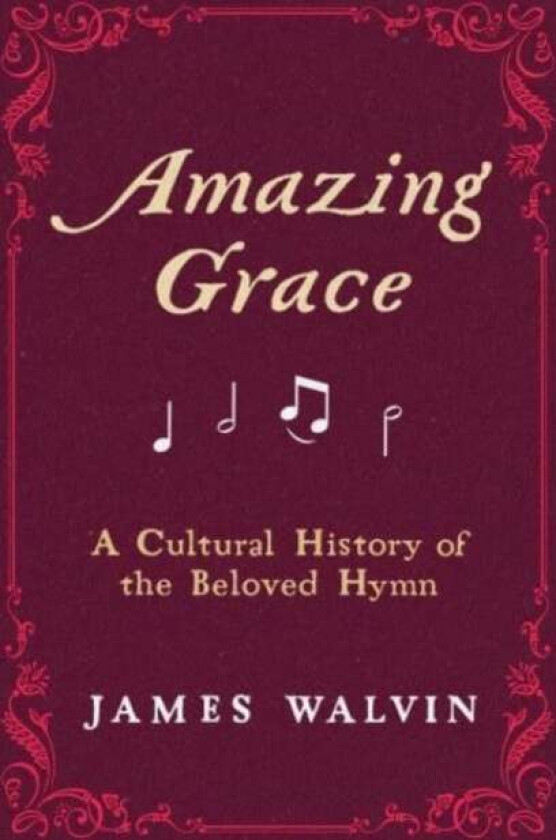 Amazing Grace av James Walvin