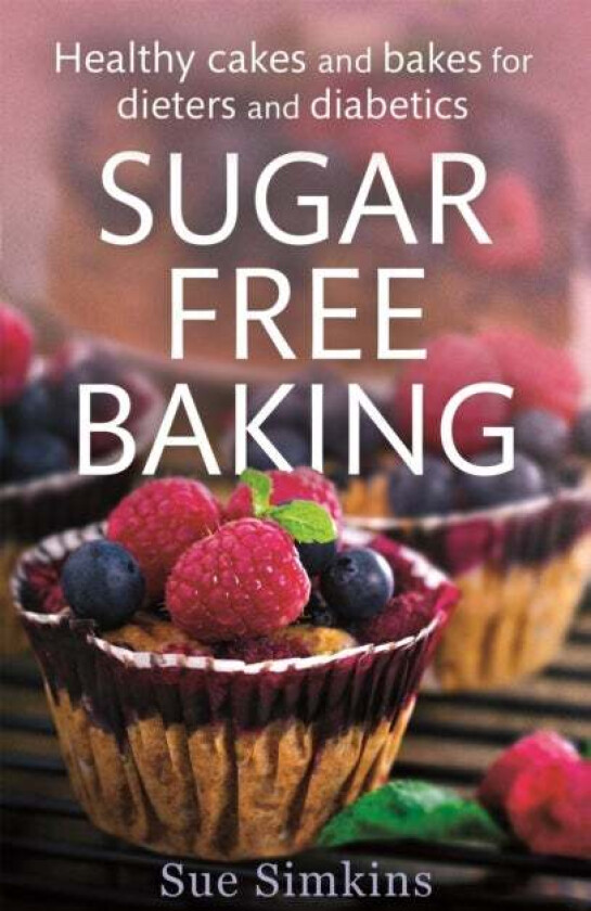Sugar-Free Baking av Sue Simkins