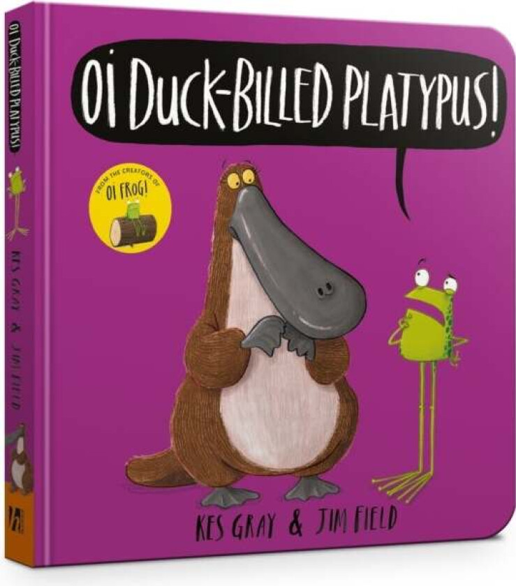 Oi Duck-billed Platypus Board Book av Kes Gray