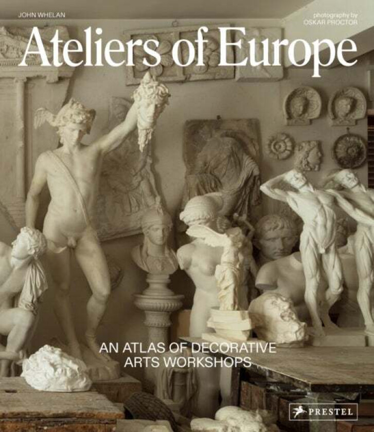 Ateliers of Europe av John Whelan