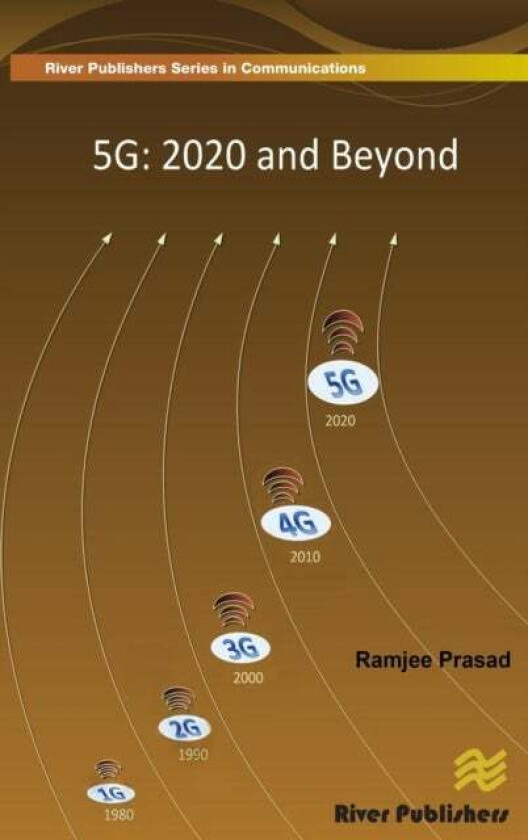5G: 2020 and Beyond av Ramjee Prasad