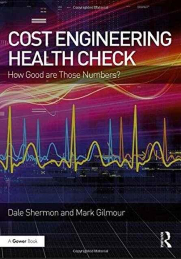 Cost Engineering Health Check av Dale Shermon, Mark Gilmour