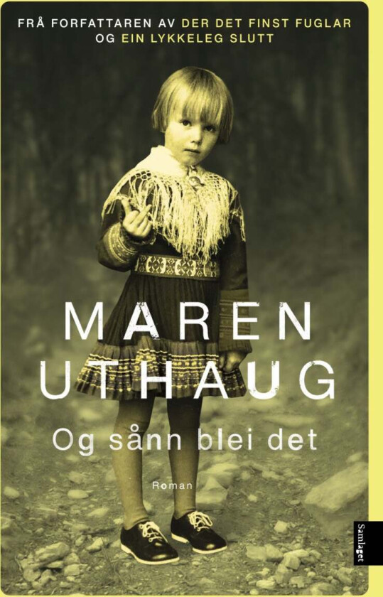 Og sånn blei det av Maren Uthaug